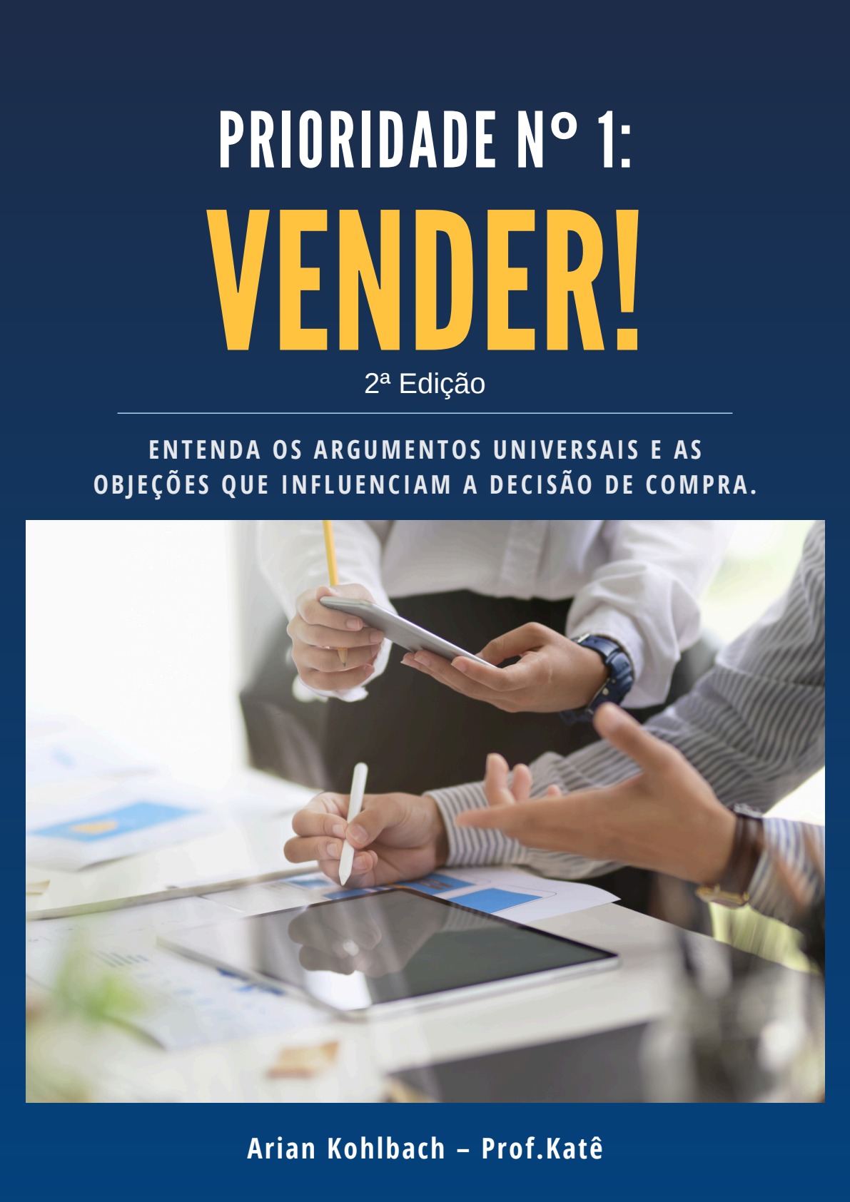 Prioridade Nº 1: Vender! — 2ª Edição